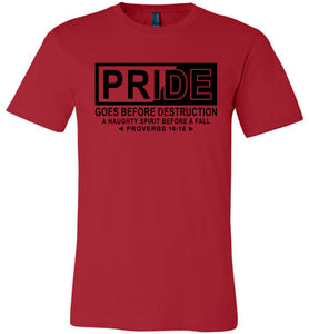 Pride Goes Before Destruction Bible Verse T Shirts, Proverbs 16-18 Tshirt red