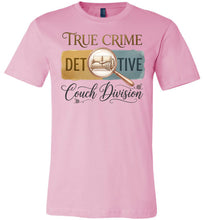 Load image into Gallery viewer, dk Pink t-shirt with 'True Crime Detective Couch Division' text and graphic on a white background