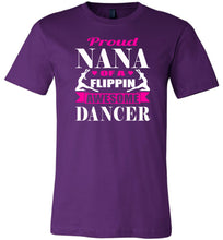 Load image into Gallery viewer, Dance Nana Shirt, Proud Nana Of A Flippin Awesome Dancer purple