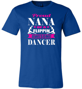 Dance Nana Shirt, Proud Nana Of A Flippin Awesome Dancer royal
