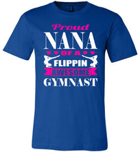 Load image into Gallery viewer, Gymnastics Nana T-Shirt, Proud Nana Of A Flippin Awesome Gymnast royal