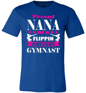 Gymnastics Nana T-Shirt, Proud Nana Of A Flippin Awesome Gymnast royal