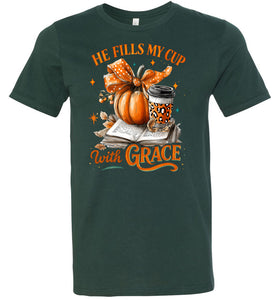 image 3-Christian Fall Tshirt He Fill My Cup With Grace green