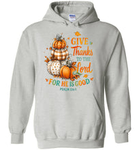 Load image into Gallery viewer, Christian Fall Hoodie Give Thanks To The Lord Psalm 136.1 grey