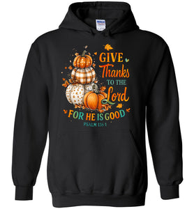 Christian Fall Hoodie Give Thanks To The Lord Psalm 136.1 black