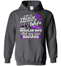 Load image into Gallery viewer, Trucker&#39;s Wife Way More Badass Truckers Wife Hoodie charcoal