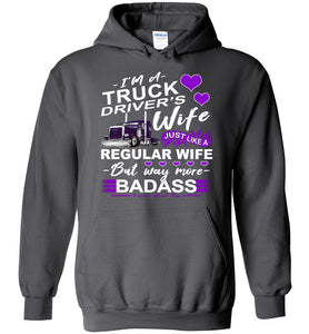 Trucker's Wife Way More Badass Truckers Wife Hoodie charcoal