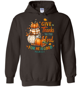 Christian Fall Hoodie Give Thanks To The Lord Psalm 136.1 brown