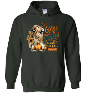Christian Fall Hoodie God Within Her She Will Not Fall Psalm 46:5 green