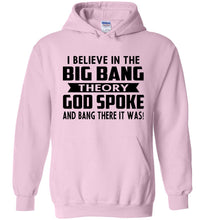 Load image into Gallery viewer, Funny Christian Hoodies, I Believe In The Big Bang Theory pink