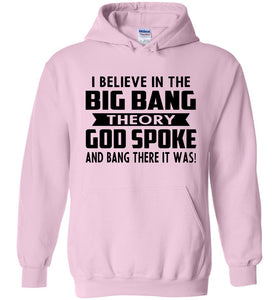 Funny Christian Hoodies, I Believe In The Big Bang Theory pink
