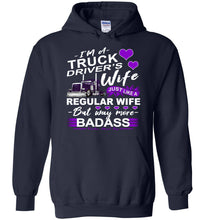 Load image into Gallery viewer, Trucker&#39;s Wife Way More Badass Truckers Wife Hoodie navy