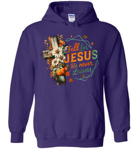 Christian Fall Hoodie Fall For Jesus He Never Leaves purple