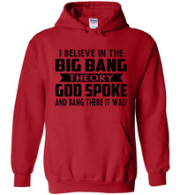 Load image into Gallery viewer, Funny Christian Hoodies, I Believe In The Big Bang Theory red