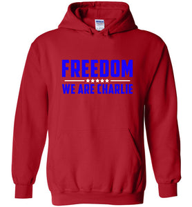 FREEDOM WE ARE CHARLIE SHIRT Red Gildan Hoodie