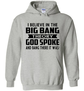 Funny Christian Hoodies, I Believe In The Big Bang Theory sports grey