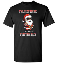 Load image into Gallery viewer, Funny Santa Shirt I&#39;m Just Here For The Hos Christmas Gag Tee black