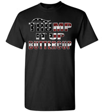 Load image into Gallery viewer, Trump It Up Buttercup Trump 2024 Shirt black