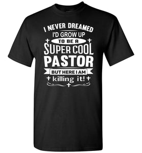 Funny Pastor Shirts, Super Cool Pastor Appreciation Shirt black