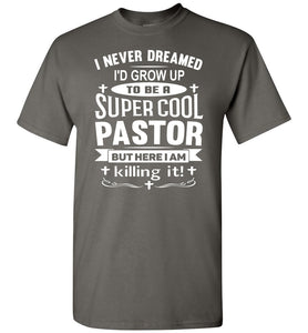 Funny Pastor Shirts, Super Cool Pastor Appreciation Shirt charcoal