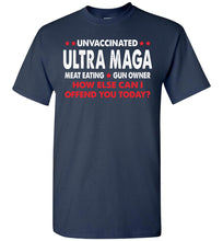 Load image into Gallery viewer, Unvaccinated Ultra MAGA Meat Eating Gun Owner Conservative T-Shirt navy