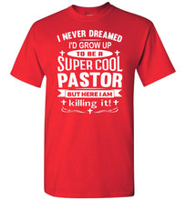 Load image into Gallery viewer, Funny Pastor Shirts, Super Cool Pastor Appreciation Shirt red
