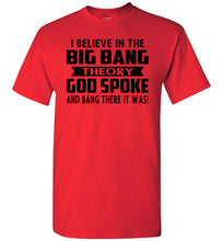 Load image into Gallery viewer, Funny Christian Shirts, I Believe In The Big Bang Theory red