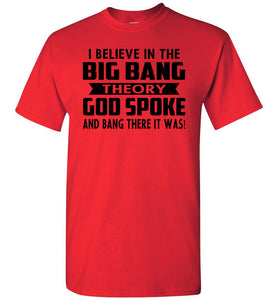 Funny Christian Shirts, I Believe In The Big Bang Theory red