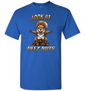 Look At Deez Nuts Funny Squirrel T-shirt royal