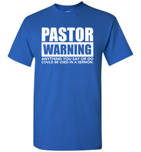 Load image into Gallery viewer, Pastor Warning Funny Pastor Shirts royal