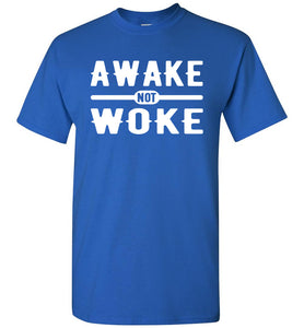 Awake Not Woke Political Censorship T-Shirt royal