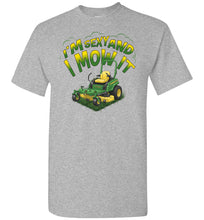 Load image into Gallery viewer, Sports Gray t-shirt with a graphic of a lawn mower and text 'I'm Sexy and I Mow It' on a white background