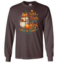 Load image into Gallery viewer, Christian Fall LS Tshirt Give Thanks To The Lord Psalm 136.1 brown