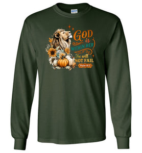 Christian Fall LS Tshirt God Within Her She Will Not Fall Psalms 46:5 green