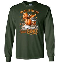 Load image into Gallery viewer, Christian Fall LS Tshirt He Fill My Cup With Grace green