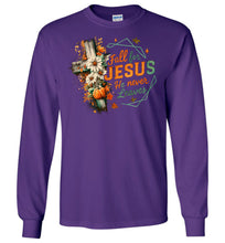 Load image into Gallery viewer, Christian Fall LS T-Shirt Fall For Jesus He Never Leaves purple