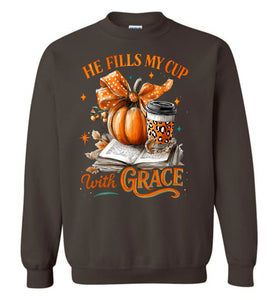 Christian Fall Sweatshirt He Fill My Cup With Grace brown