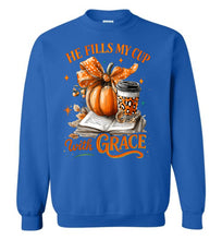 Load image into Gallery viewer, Christian Fall Sweatshirt He Fill My Cup With Grace royal