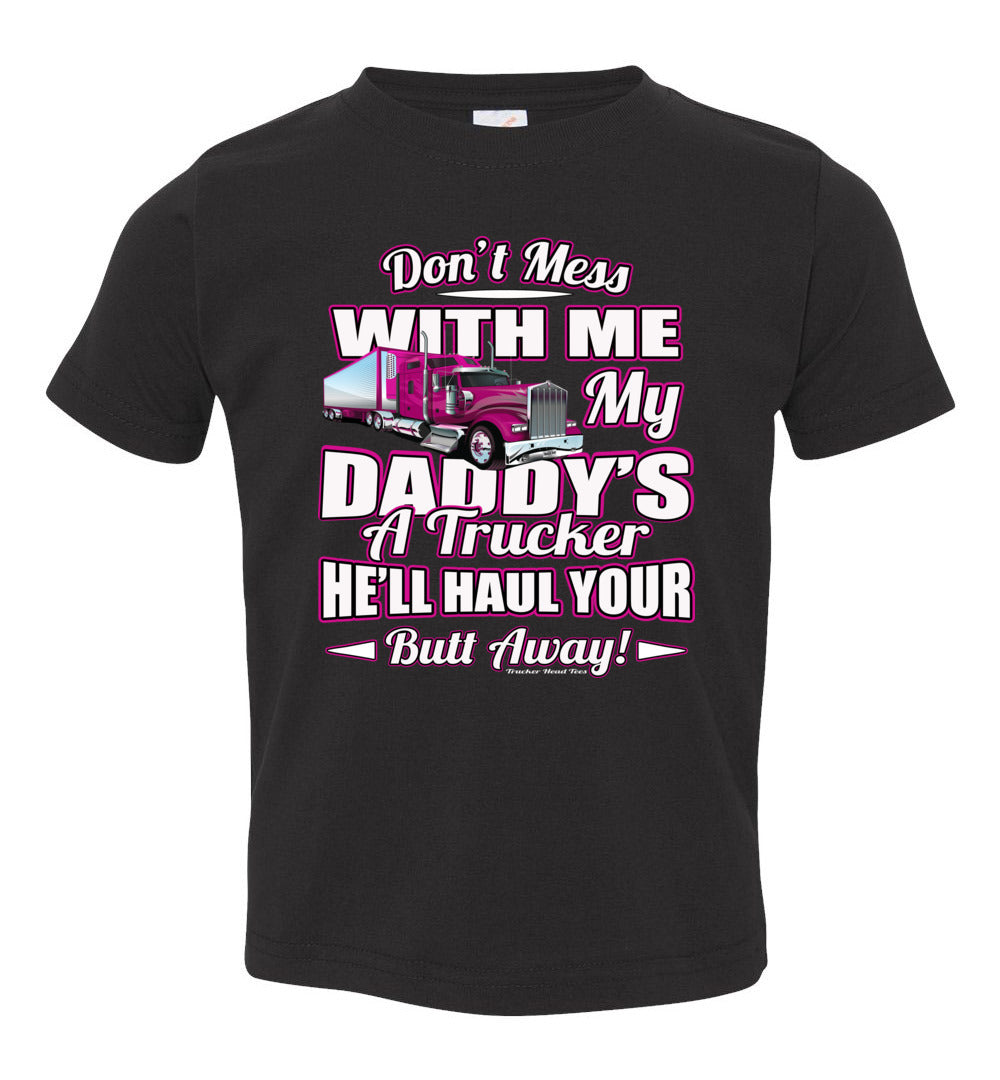 Don't Mess With Me My Daddy's A Trucker Kid's Trucker Tee black