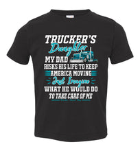 Load image into Gallery viewer, Trucker Daughter tshirt, Just Image What He Would Do For Me Toddler Black