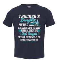 Load image into Gallery viewer, Trucker Daughter tshirt, Just Image What He Would Do For Me Toddler navy