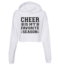Load image into Gallery viewer, Cheer Is My Favorite Season Cropped Hoodie Black Design white
