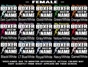 My Favorite Boxer Calls Me Female Color Options