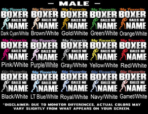 My Favorite Boxer Calls Me Male Color Options