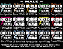 Load image into Gallery viewer, My Favorite Boxer Calls Me Male Color Options