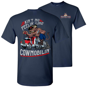 Ain't No Feelin' Like Cowmobilin' Bull Hauler Trucker T Shirts navy