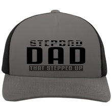 Load image into Gallery viewer, Gray trucker hat with black text &#39;STEPDAD DAD THAT STEPPED UP&#39; on a white background