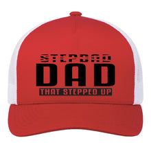 Load image into Gallery viewer, Stepdad Hat - Dad That Stepped Up Trucker Hat red