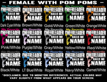 Load image into Gallery viewer, My Favorite Cheerleader Calls Me Female with pom poms color samples
