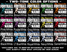 Load image into Gallery viewer, My Favorite Football Player Calls Me Color Options